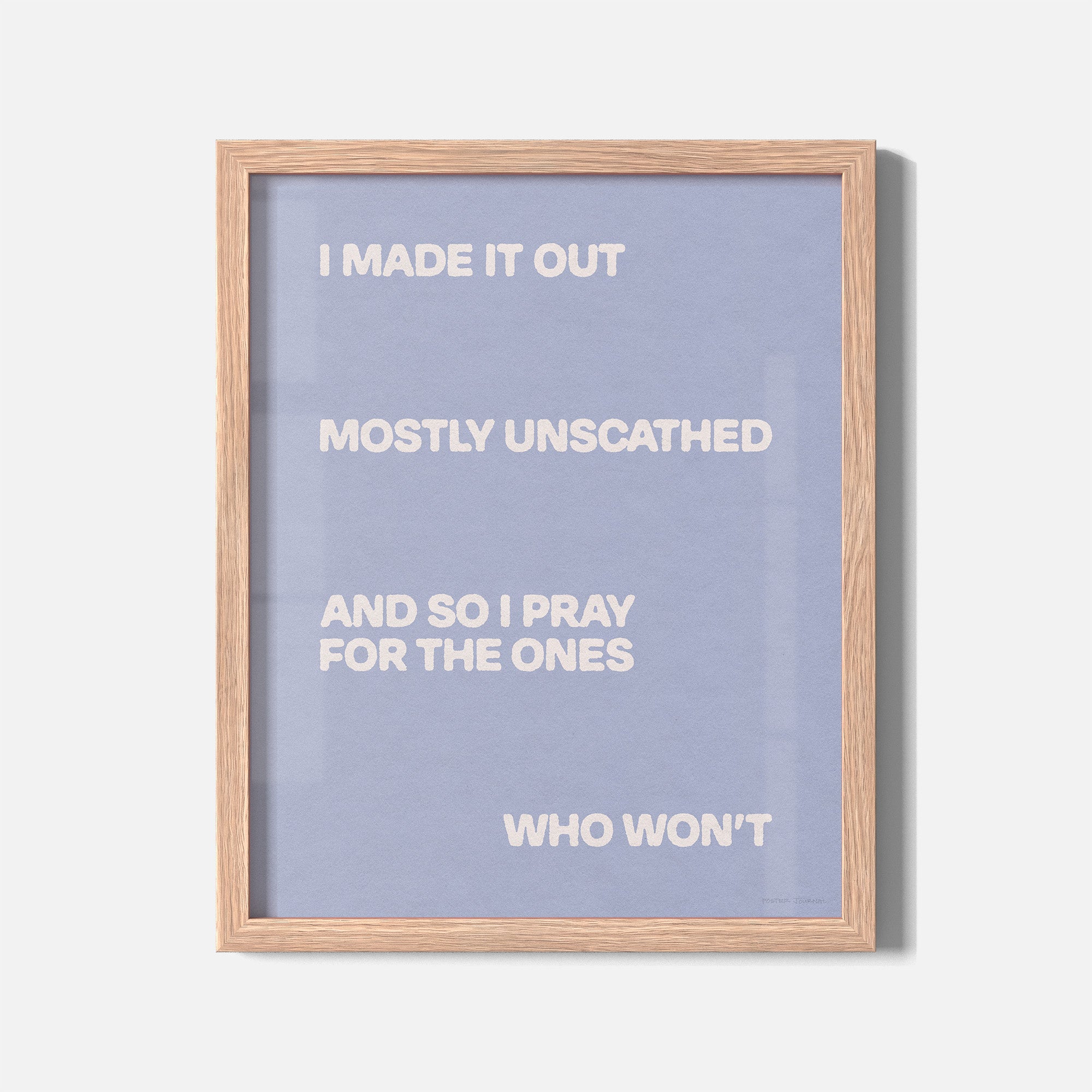 UNSCATHED PRINT