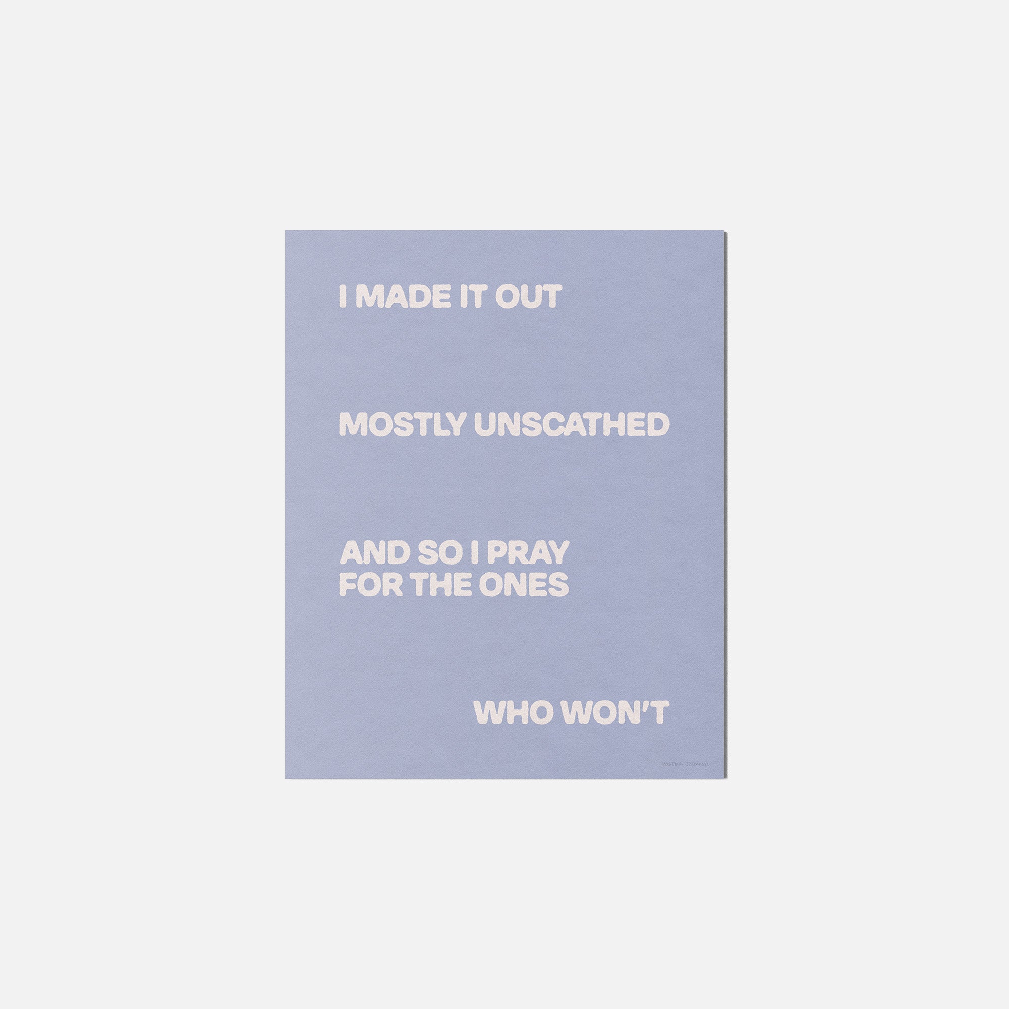 UNSCATHED PRINT