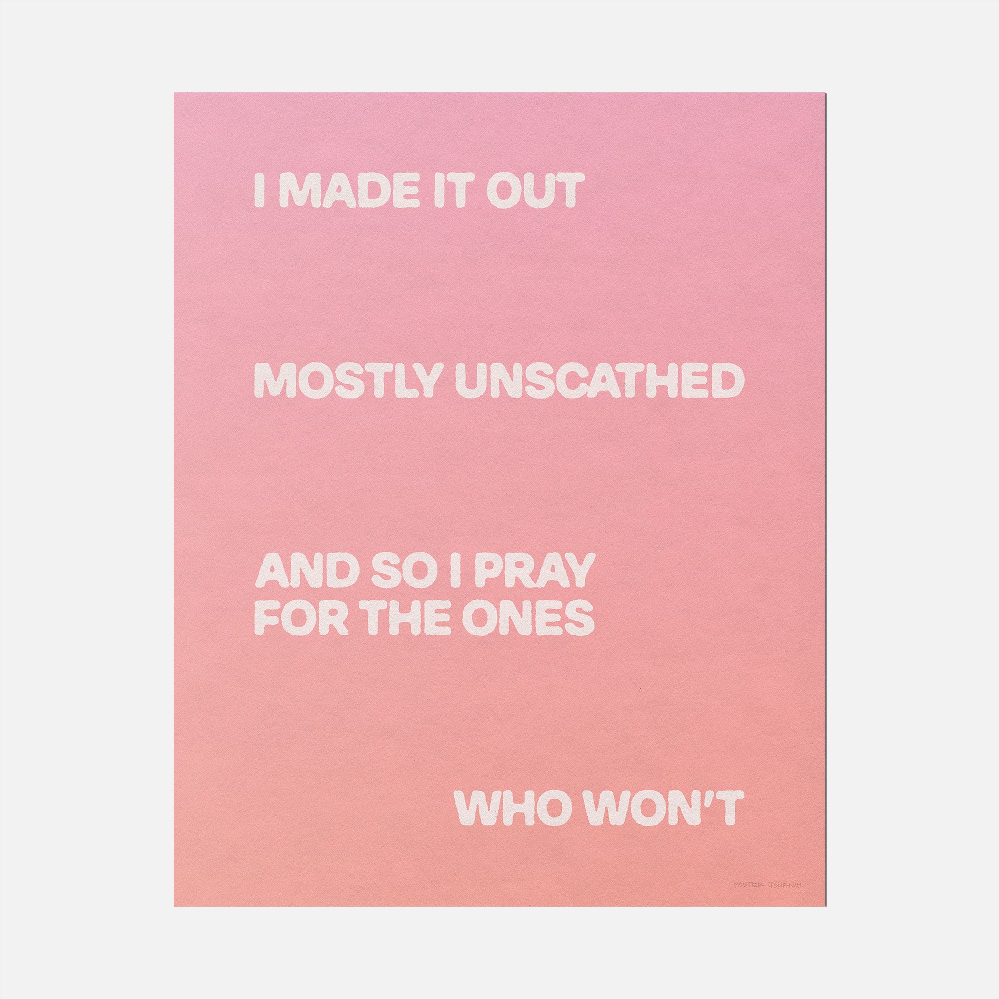 UNSCATHED PRINT