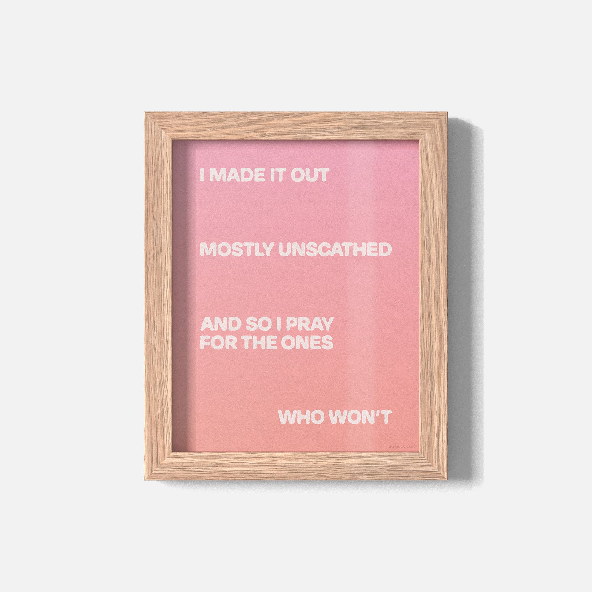 UNSCATHED PRINT