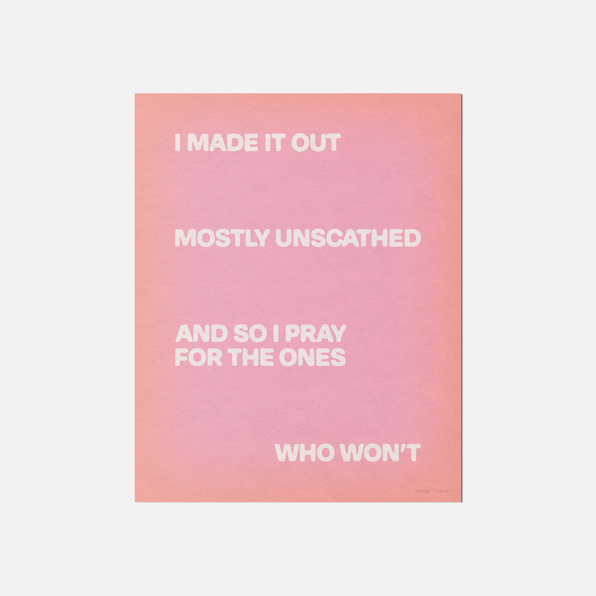 UNSCATHED PRINT