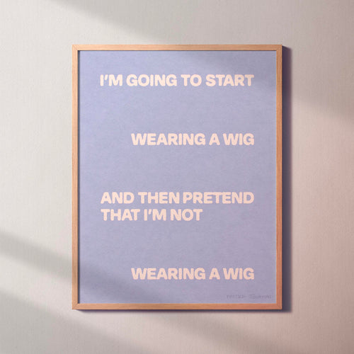WIG PRINT